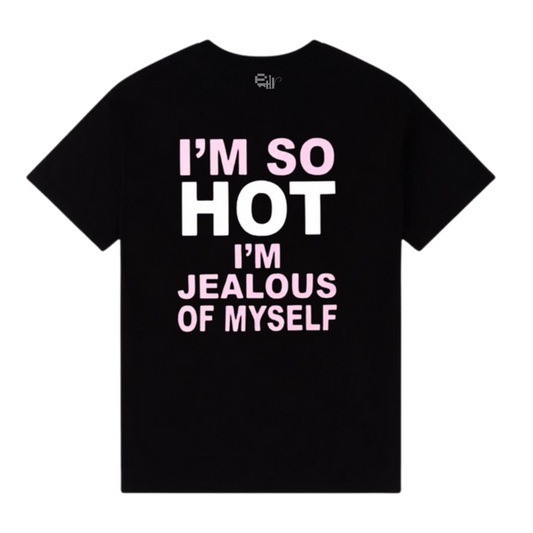 I´m so hot t shirt