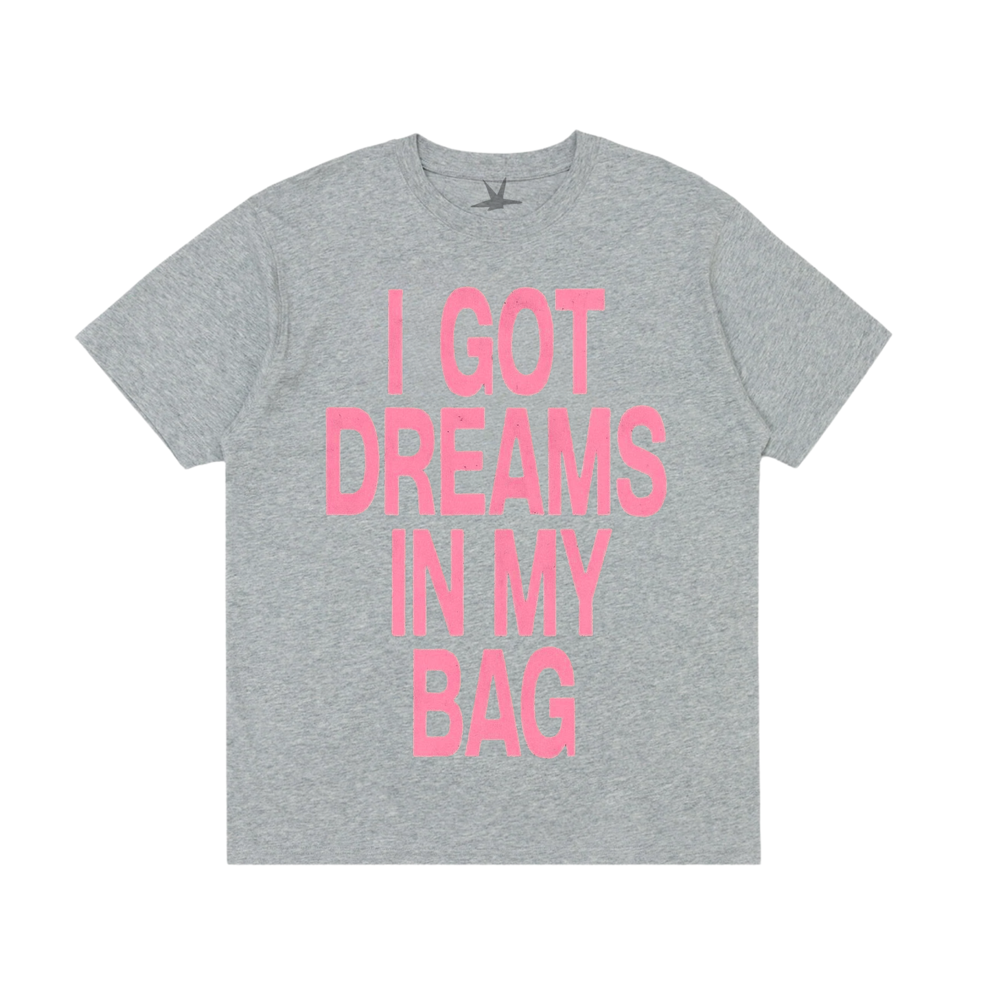 I got dreams in my bag!